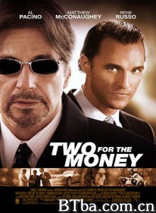 利欲两心 利欲熏心 钱太多 Two for the Money (2005) 1080P BT磁力 迅雷网盘下载