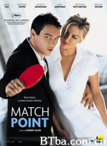 赛末点 迷失决胜分 爱情决胜点 Match Point (2005) 1080P BT磁力 迅雷网盘下载
