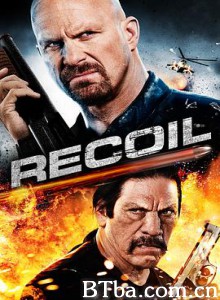 以暴制暴 黑白对决 报应 Recoil (2011) 1080P BT磁力 迅雷网盘下载