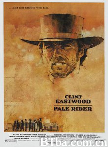 苍白骑士 单枪匹马闯龙潭 Pale Rider (1985) 1080P BT磁力 迅雷网盘下载