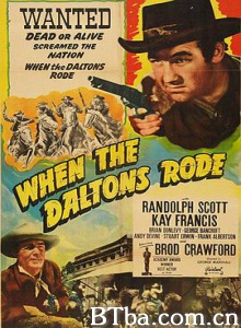 达尔顿团伙来袭 When the Daltons Rode (1940) 1080P/720P BT磁力 迅雷网盘下载