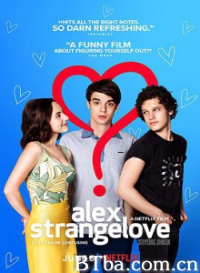 见爱不怪 奇爱力克斯(台) 爱怪不怪 Alex Strangelove (2018) 1080P/720P BT磁力 迅雷网盘下载