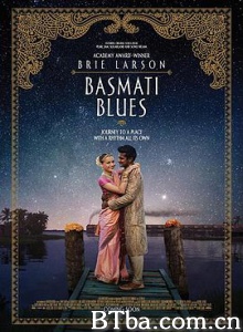 天竺蓝调 香米小情歌(台) 印度蓝调 Basmati Blues (2017) 1080P BT磁力 迅雷网盘下载
