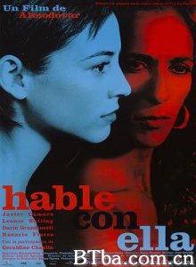 对她说 悄悄告诉她(台) 对她有话儿(港) Hable con ella (2002) 1080P BT磁力 迅雷网盘下载