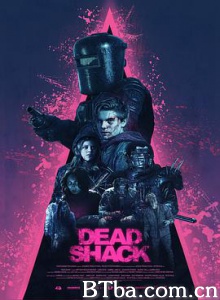 死亡棚屋 Dead Shack (2017) 1080P BT磁力 迅雷网盘下载