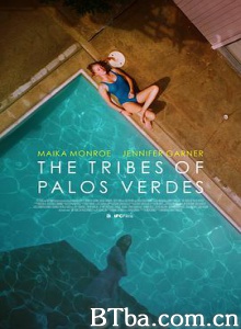 帕洛斯弗迪斯的部落 The Tribes of Palos Verdes (2017) 1080P BT磁力 迅雷网盘下载