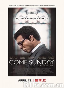 到来的主日 Come Sunday (2018) 1080P BT磁力 迅雷网盘下载