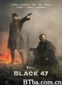 黑色1847 Black 47 (2018) 1080P/720P BT磁力 迅雷网盘下载