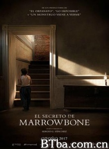 马柔本宅秘事 髓骨 El secreto de Marrowbone (2017) 1080P BT磁力 迅雷网盘下载