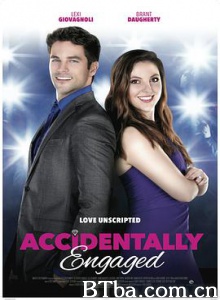 意外订婚 Accidental Engagement (2016) 720P BT磁力 迅雷网盘下载