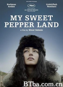 我甜蜜的胡椒地 我甜蜜的辣椒国 我甜蜜的胡椒城 My Sweet Pepper Land (2013) 720P BT磁力 迅雷网盘下载