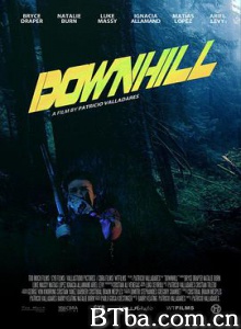 捕食/下坡戮(台)/Downhill-720p|1080p高清bt种子下载