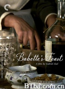 巴贝特之宴/Babettes gæstebud-720p|1080p高清bt种子下载