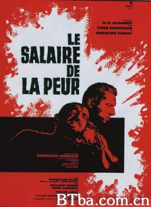 恐惧的代价 九死一生 恐怖的报酬 Le salaire de la peur (1953) 720P BT磁力 迅雷网盘下载