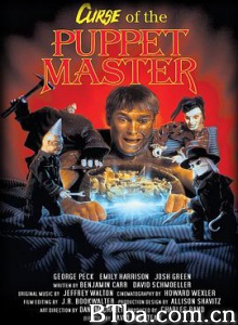 魔偶奇谭6/魔偶王的诅咒/Curse of the Puppet Master-720p|1080p高清bt种子下载