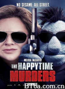 欢乐时光谋杀案 The Happytime Murders (2018) 1080P/720P BT磁力 迅雷网盘下载