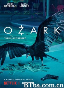 黑钱胜地 第一季 Ozark Season 1 (2017) 4K/720P BT磁力 迅雷网盘下载