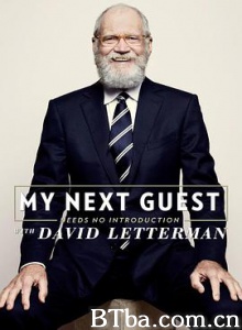 我的下位来宾鼎鼎大名 第一季 My Next Guest Needs No Introduction with David Letterman Season 1 (2018) 720P BT磁力 迅雷网盘下载