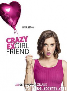 疯狂前女友 第一季 Crazy Ex-Girlfriend Season 1 (2015) 720P BT磁力 迅雷网盘下载