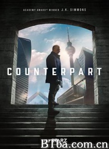 相对宇宙 相对世界 副本 第一季 Counterpart Season 1 (2017) 720P BT磁力 迅雷网盘下载