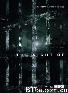 罪夜之奔 纽约杀人夜(港) 谜之罪夜 The Night Of (2016) 1080P/720P BT磁力 迅雷网盘下载