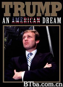 特朗普的美国梦 Trump: An American Dream (2017) 1080P BT磁力 迅雷网盘下载