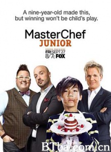 少年厨艺大师 小小厨神 做个小厨神 第一季 MasterChef Junior Season 1 (2013) 720P BT磁力 迅雷网盘下载