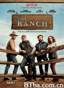 牧场趣事 大牧场 农场趣事 第一季 The Ranch Season 1 (2016) 1080P BT磁力 迅雷网盘下载