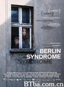 柏林综合症 颤慄柏林(港 台) Berlin Syndrome (2017) 1080P BT磁力 迅雷网盘下载