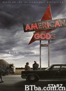 美国众神 美国神祗 第一季 American Gods Season 1 (2017) 720P BT磁力 迅雷网盘下载