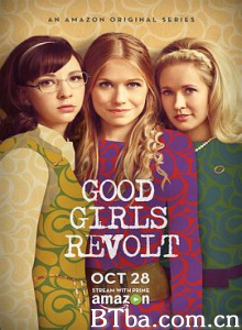 好女孩的反抗 不做乖乖女 Good Girls Revolt (2015) 4K BT磁力 迅雷网盘下载