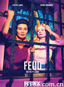 宿敌：贝蒂和琼 世仇 夙怨 第一季 Feud: Bette and Joan Season 1 (2017) 720P BT磁力 迅雷网盘下载