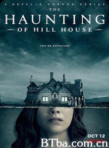 鬼入侵 阴宅异事(港) 邪屋 The Haunting of Hill House (2018) 1080P/720P BT磁力 迅雷网盘下载