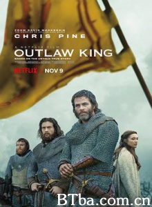法外之王 逃犯国王(港) 不法国王(台) Outlaw King (2018) 1080P/720P BT磁力 迅雷网盘下载