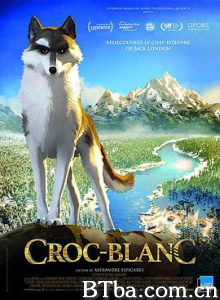 白牙 Croc-Blanc (2018) 1080P/720P BT磁力 迅雷网盘下载