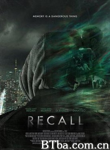记忆码 Recall (2018) 1080P/720P BT磁力 迅雷网盘下载