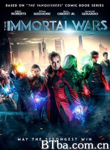 不朽的战争 The Immortal Wars (2018) 1080P BT磁力 迅雷网盘下载