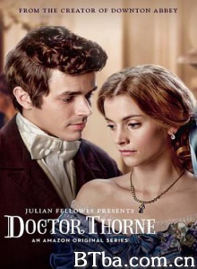 索恩医生 Doctor Thorne (2016) 720P BT磁力 迅雷网盘下载
