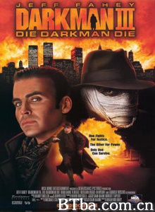 变形黑侠3 变形黑侠 3 Darkman III: Die Darkman Die (1999) 1080P BT磁力 迅雷网盘下载