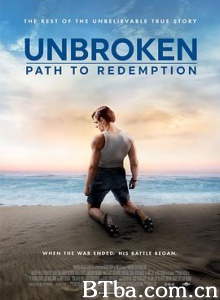 坚不可摧：救赎之路 Unbroken: Path to Redemption (2018) 1080P/720P BT磁力 迅雷网盘下载