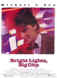 灯红酒绿 Bright Lights  Big City (1988) 1080P BT磁力 迅雷网盘下载