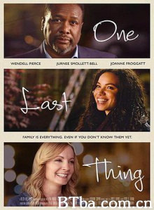 遗愿清单 One Last Thing (2018) 1080P BT磁力 迅雷网盘下载
