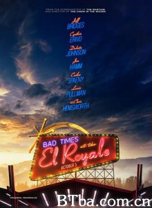 皇家酒店谋杀案/皇家酒店的悲惨时光/坏事大饭店(台)/Bad Times at the El Royale