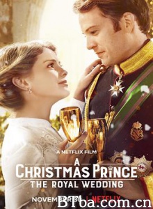 圣诞王子：皇室婚礼 圣诞王子：皇家婚礼(港 台) A Christmas Prince: The Royal Wedding (2018) 1080P BT磁力 迅雷网盘下载