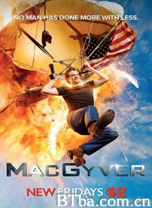 百战天龙 玉面飞龙 新百战天龙 第一季 MacGyver Season 1 (2016) 1080P BT磁力 迅雷网盘下载