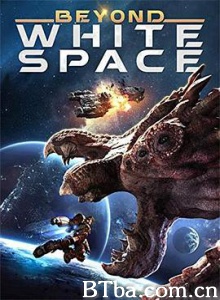 穿越白色空间 White Space (2018) 1080P/720P BT磁力 迅雷网盘下载