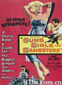 枪、姑娘和强盗 Guns  Girls  and Gangsters (1959) 1080P BT磁力 迅雷网盘下载