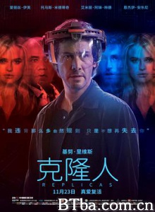 克隆人 捍卫生死线(台) 复制品 Replicas (2018) 1080P/720P BT磁力 迅雷网盘下载