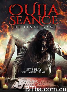 占卜恶灵：最后的游戏 Ouija Seance: The Final Game (2018) 1080P BT磁力 迅雷网盘下载