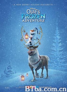 雪宝的冰雪大冒险 雪宝的佳节冒险 冰雪奇缘番外短片 Olaf and #39;s Frozen Adventure (2017) 1080P BT磁力 迅雷网盘下载